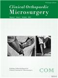 临床骨显微外科杂志（英文版）（Clinical Orthopaedic Microsurgery）（内刊）