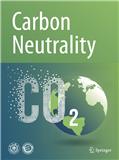 碳中和（英文）（Carbon Neutrality）（OA学术期刊）（国际刊号）（原：Low Carbon Energy, Environment and Management）